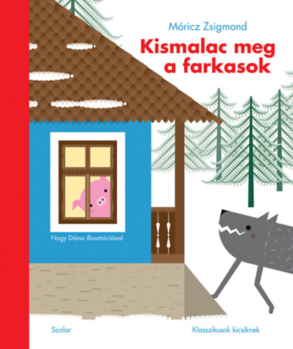 Kniha Kismalac meg a farkasok Móricz Zsigmond