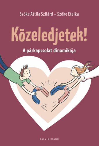 Carte Közeledjetek! Szőke Etelka