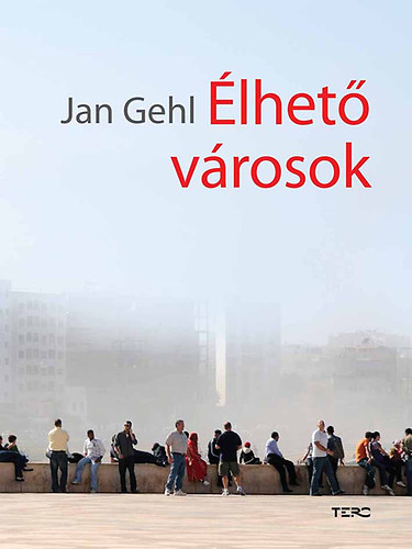 Kniha Élhető városok Jan Gehl