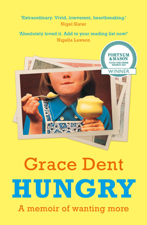 Könyv Hungry GRACE DENT