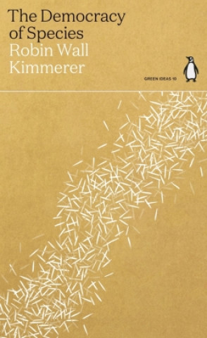 Kniha Democracy of Species ROBIN WALL KIMMERER