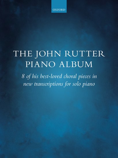 Kniha The John Rutter Piano Album 8 of his best-loved choral pieces in new transcriptions for solo piano (Paperback) 