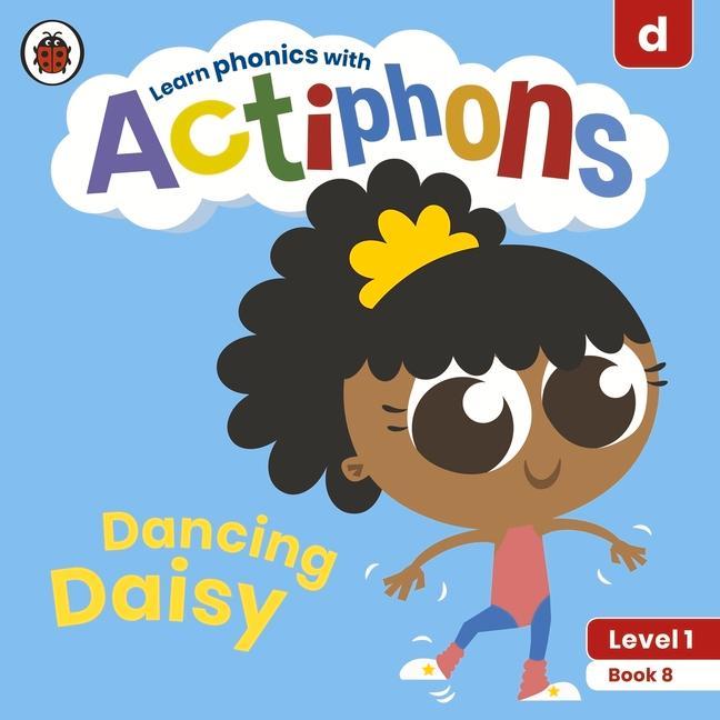 Knjiga Actiphons Level 1 Book 8 Dancing Daisy Ladybird