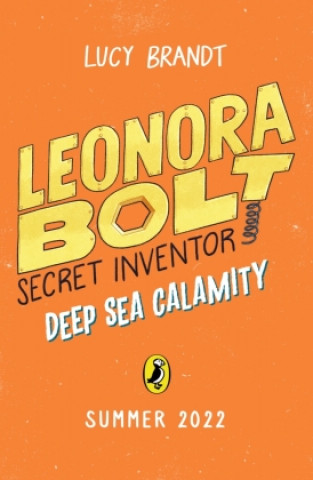 Kniha Leonora Bolt: Deep Sea Calamity Lucy Brandt