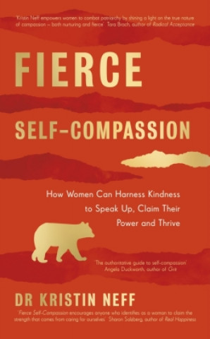 Книга Fierce Self-Compassion Kristin Neff