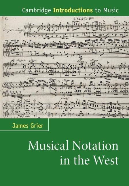 Kniha Musical Notation in the West JAMES GRIER