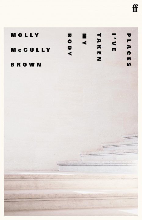 Carte Places I've Taken My Body Molly McCully Brown