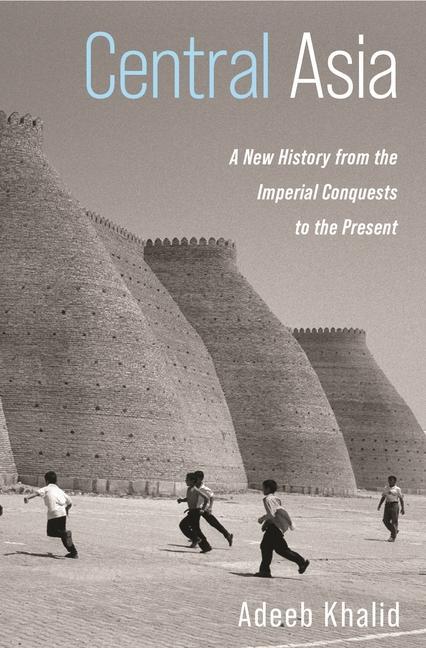 Könyv Central Asia Adeeb Khalid