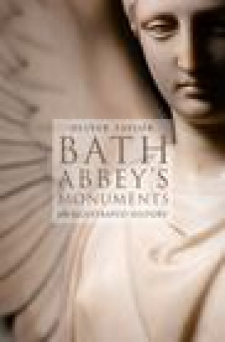 Knjiga BATH ABBEYS MONUMENTS OLIVER TAYLOR