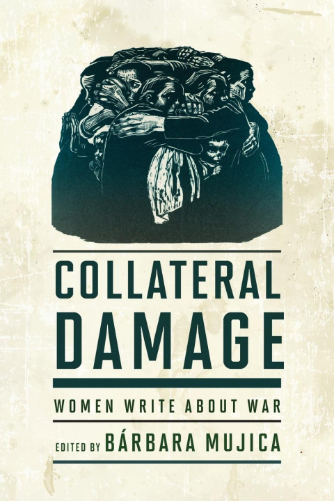 Knjiga Collateral Damage Bárbara Mujica