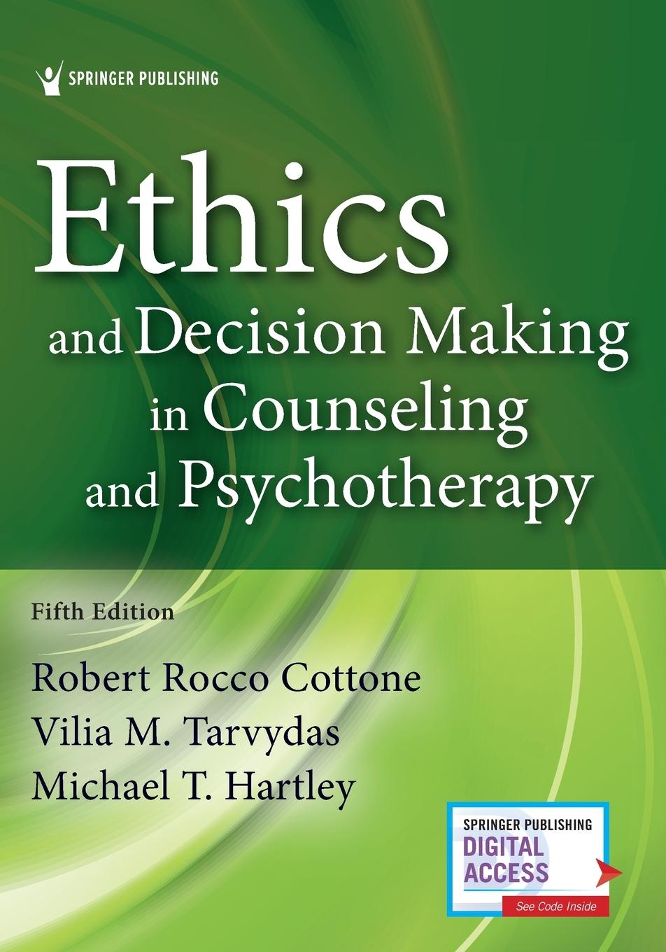 Knjiga Ethics and Decision Making in Counseling and Psychotherapy Robert Rocco Cottone