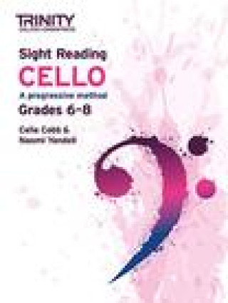 Tiskanica Trinity College London Sight Reading Cello: Grades 6-8 TRIN COLLEGE LONDON