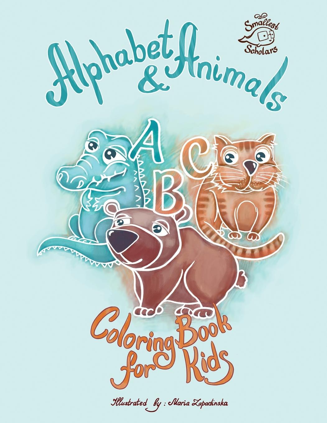 Knjiga Alphabet & Animals coloring book for kids SMALLEST SCHOLARS