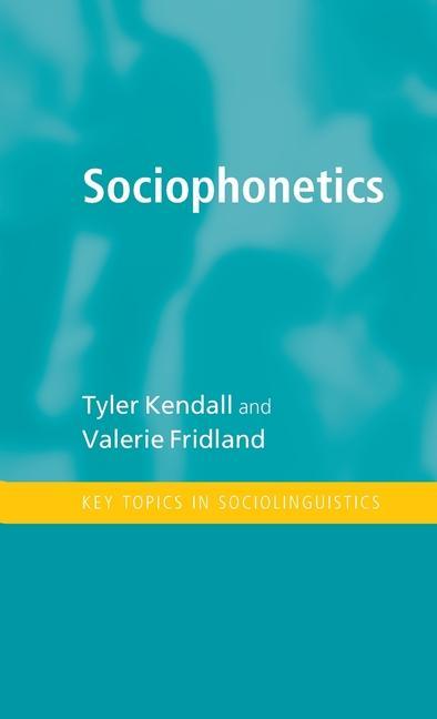 Knjiga Sociophonetics TYLER KENDALL
