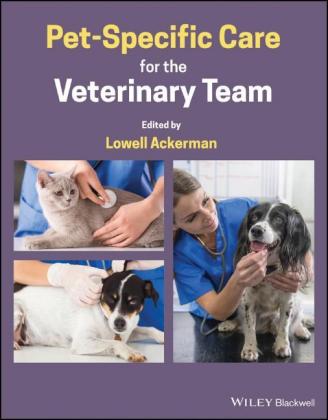 Book Pet-Specific Care for the Veterinary Team Lowell Ackerman