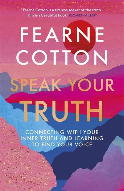 Kniha Speak Your Truth Fearne Cotton