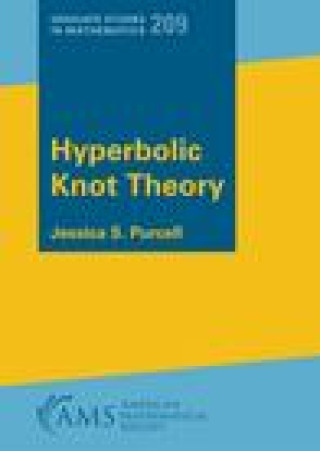 Knjiga Hyperbolic Knot Theory Jessica S. Purcell
