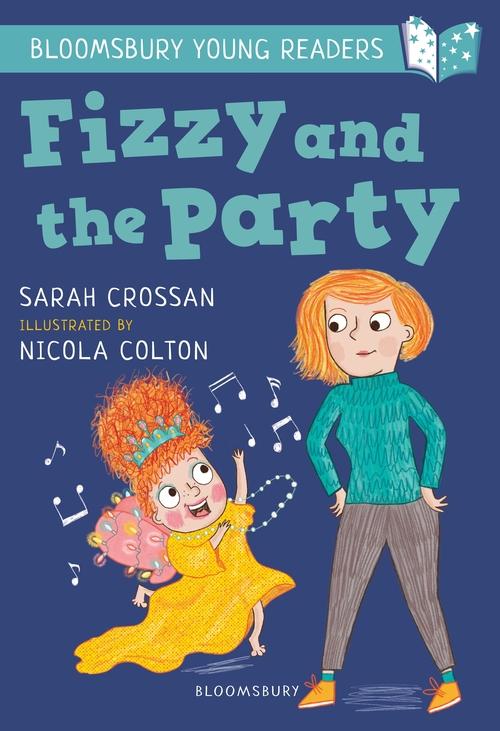 Kniha Fizzy and the Party: A Bloomsbury Young Reader Sarah Crossan