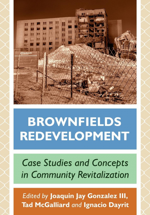 Knjiga Brownfields Redevelopment Tad McGalliard
