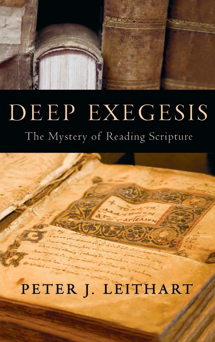 Book Deep Exegesis Peter J. Leithart