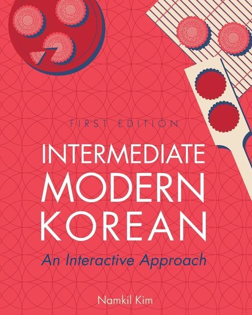 Knjiga Intermediate Modern Korean Namkil Kim