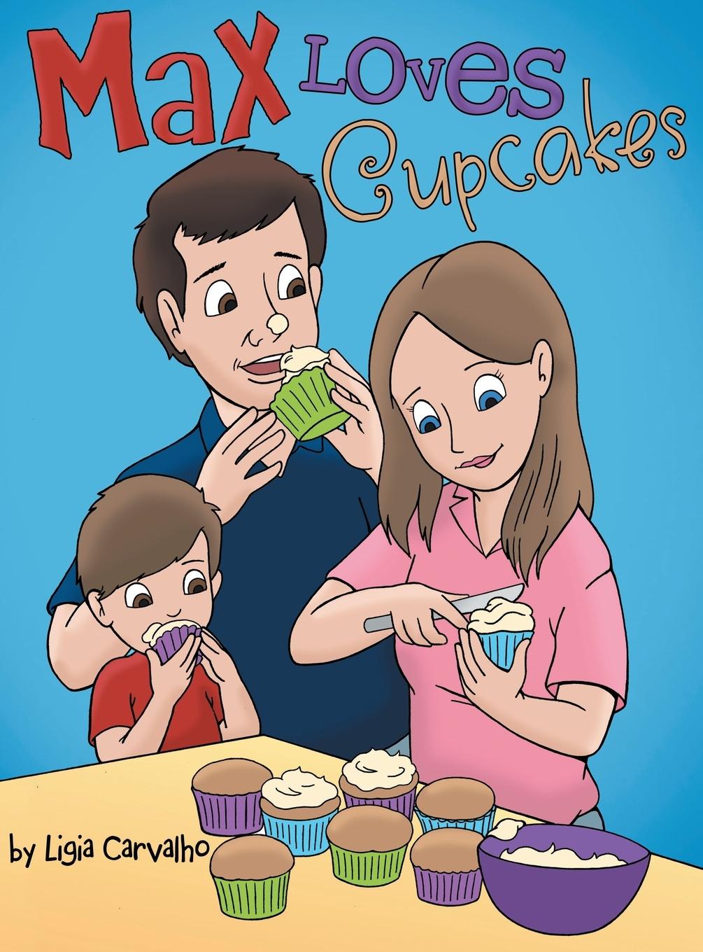 Knjiga Max Loves Cupcakes Carvalho Ligia Carvalho