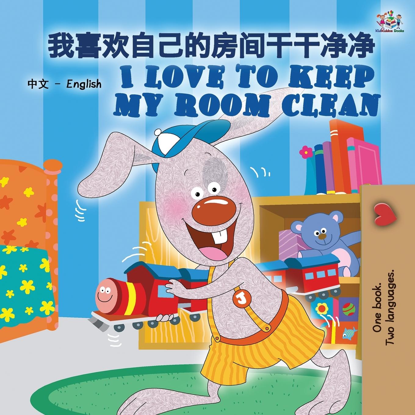 Livre I Love to Keep My Room Clean (Chinese English Bilingual Book for Kids -Mandarin Simplified) SHELLEY ADMONT