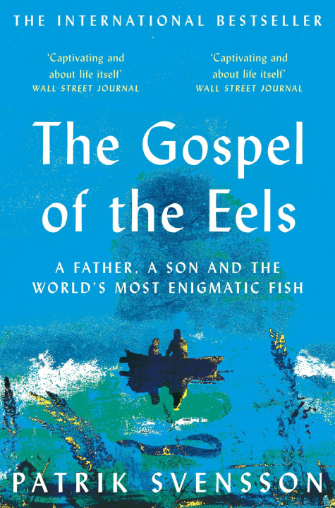 Knjiga Gospel of the Eels Patrik Svensson