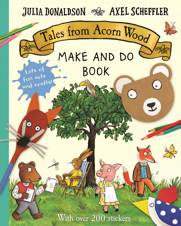 Carte Tales from Acorn Wood Make and Do Book Julia Donaldson