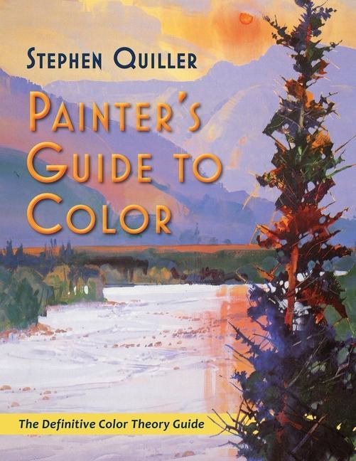 Книга Painter's Guide to Color (Latest Edition) Stephen Quiller