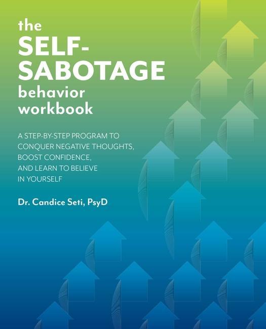 Книга Self-sabotage Behavior Workbook Candice Seti