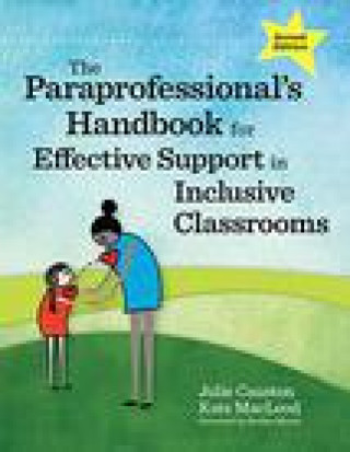 Kniha Paraprofessional's Handbook for Effective Support in Inclusive Classrooms Julie Causton