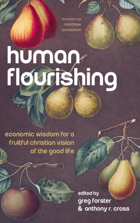 Knjiga Human Flourishing Greg Forster