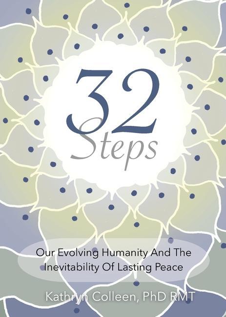 Kniha 32 Steps Colleen PhD RMT Kathryn Colleen PhD RMT