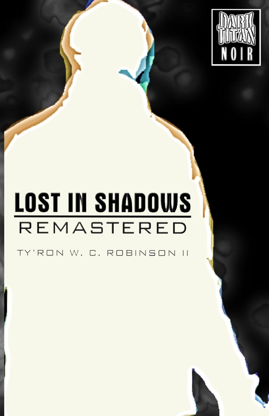 Knjiga Lost in Shadows TY'RON ROBINSON II