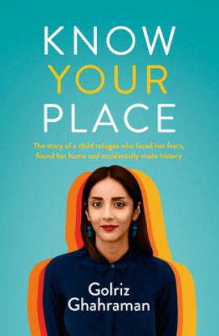 Livro Know Your Place Golriz Ghahraman