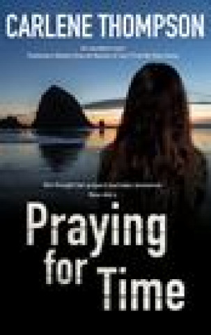 Book Praying for Time Carlene Thompson