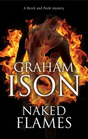 Kniha Naked Flames Graham Ison
