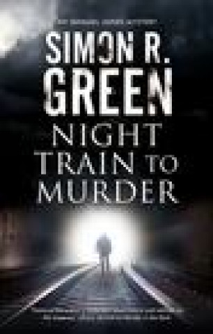 Knjiga Night Train to Murder Simon R. Green