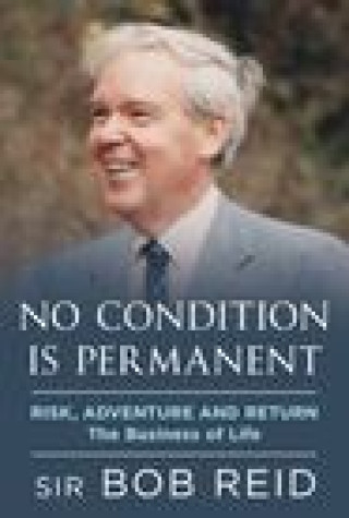 Book No Condition is Permanent Sir Bob Reid