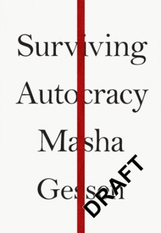 Kniha Surviving Autocracy Masha Gessen