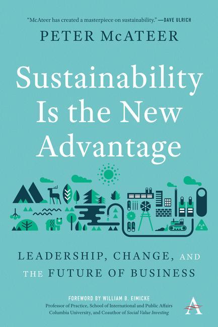 Книга Sustainability Is the New Advantage Peter McAteer