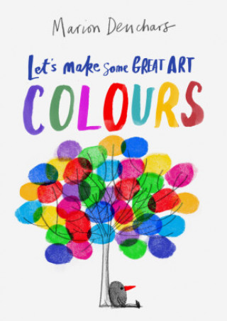 Book Let's Make Some Great Art: Colours Marion Deuchars