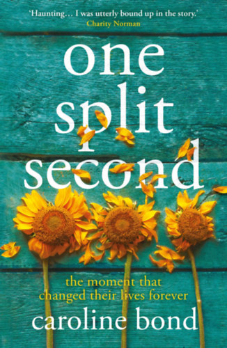 Knjiga One Split Second Caroline Bond