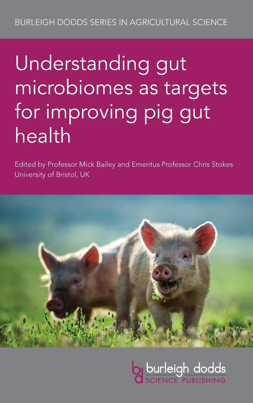 Carte Understanding Gut Microbiomes as Targets for Improving Pig Gut Health 