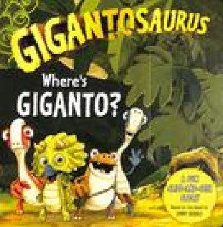 Книга Gigantosaurus - Where's Giganto? Cyber Group Studios