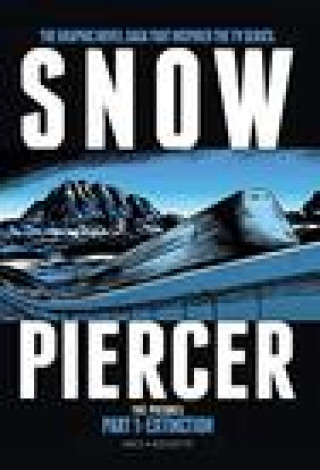 Könyv Snowpiercer: Prequel Vol. 1: Extinction 