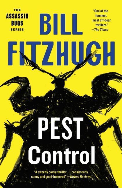Kniha Pest Control (Assassin Bugs, Book 1) FITZHUGH  BILL