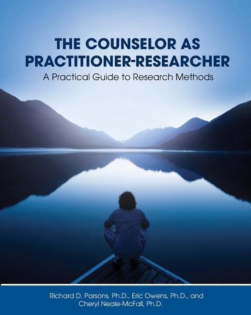 Buch Counselor as Practitioner-Researcher Richard D. Parsons