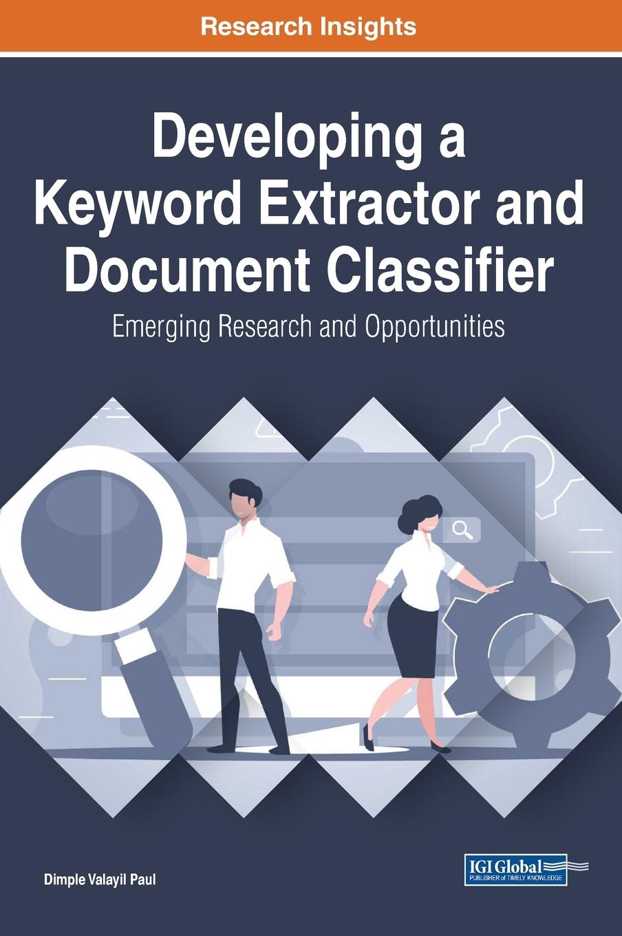 Knjiga Developing a Keyword Extractor and Document Classifier Dimple Valayil Paul